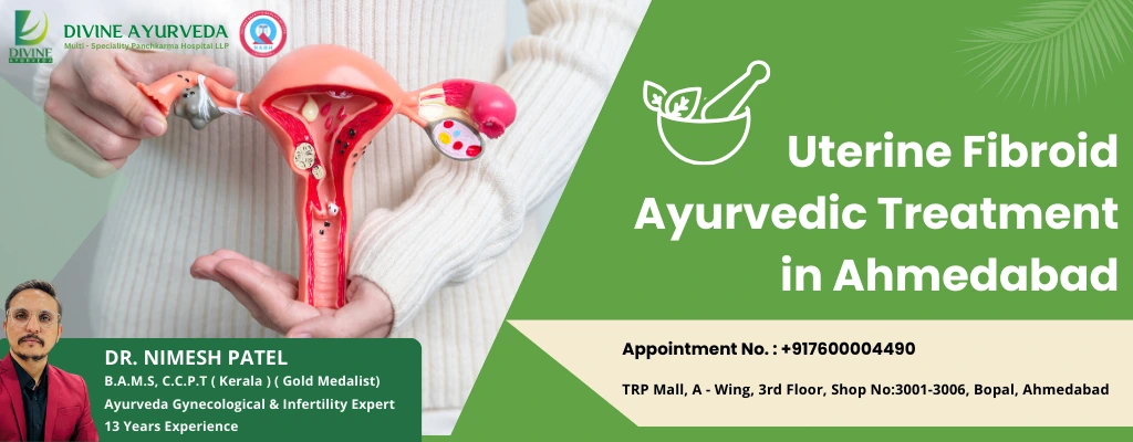Uterine Fibroid Ayurvedic Treatment In Ahmedabad